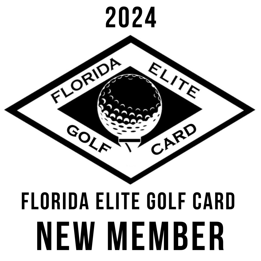 2024 Florida Elite Golf Card New Member Celebration Golf Club